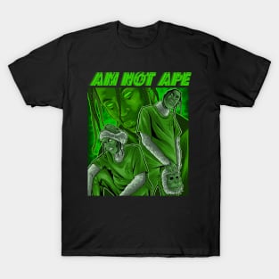 AM NOT APE T-Shirt